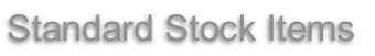 Standard Stock Items